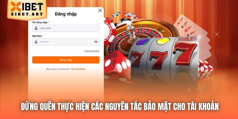 Đừng quên thực hiện các nguyên tắc bảo mật cho tài khoản