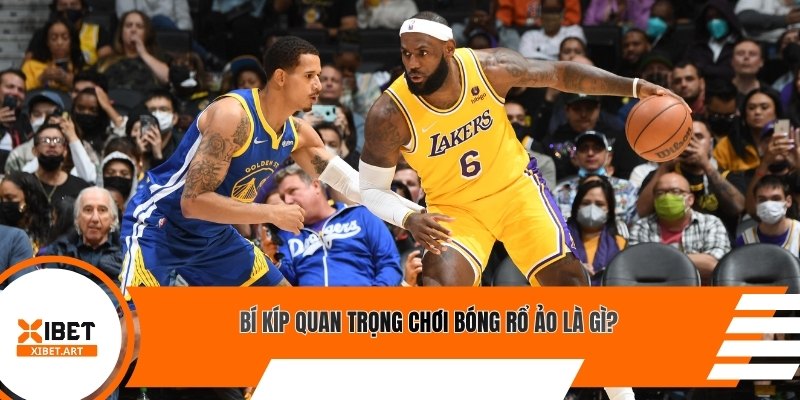 Bí kíp quan trọng chơi bóng rổ ảo là gì?
