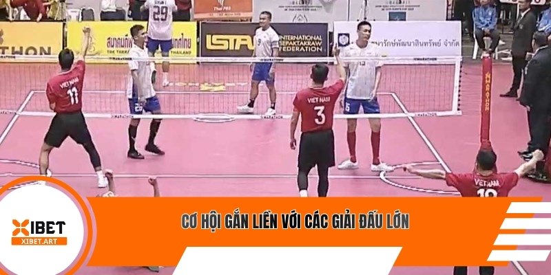 Cơ hội gắn liền với các giải đấu lớn