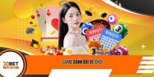 Game đánh bài dễ chơi