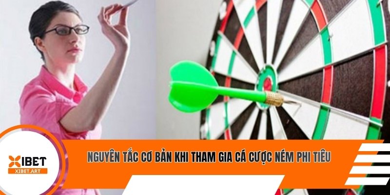 Nguyên tắc cơ bản khi tham gia cá cược ném phi tiêu