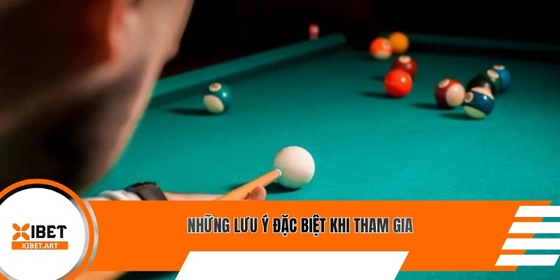 Những lưu ý đặc biệt khi tham gia