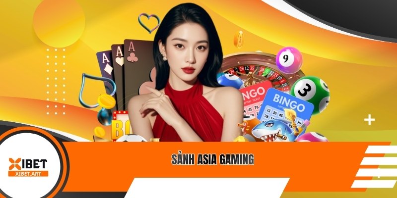 Sảnh Asia Gaming