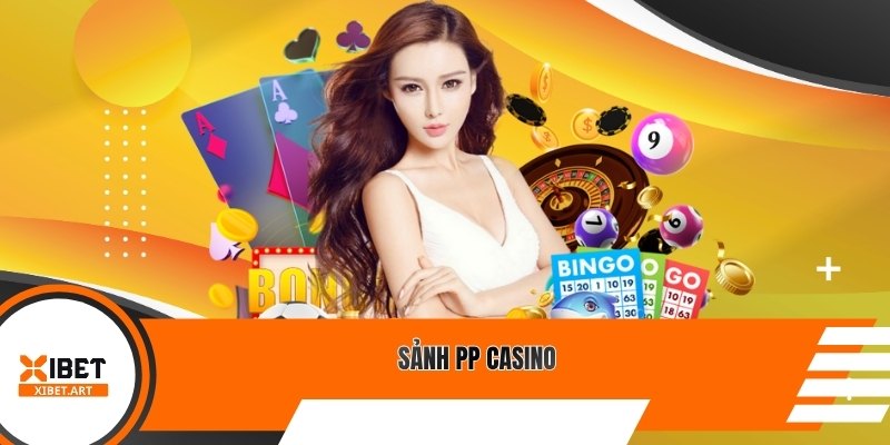Sảnh PP Casino