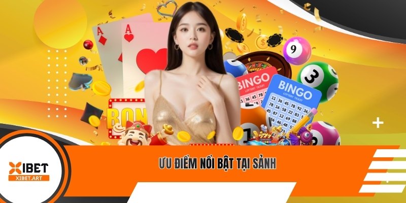 Ưu điểm nổi bật tại sảnh