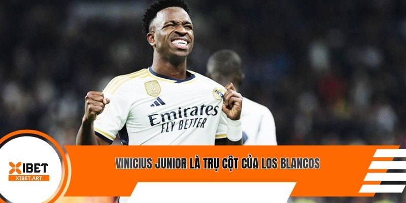 Vinicius Junior là trụ cột của Los Blancos